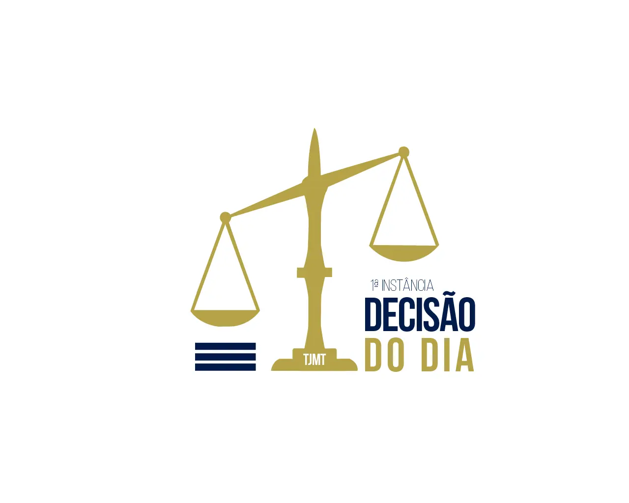 Fundo branco com uma balança da justiça dourada ao centro. À direita, em azul escuro, lê-se '1ª INSTÂNCIA DECISÃO DO DIA'. Embaixo, o logo 'TJMT' e três linhas azuis paralelas.