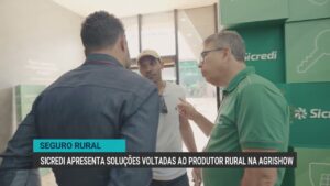 Sicredi apresenta soluções inovadoras para produtores rurais na Agrishow