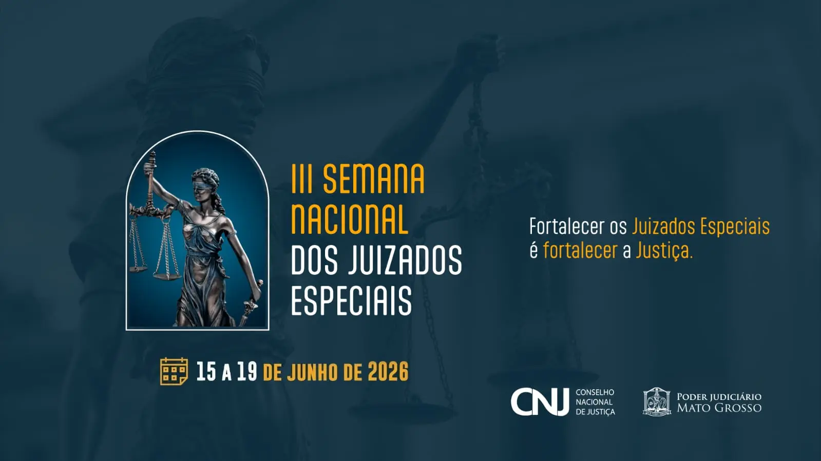 Card de divulgação da III Semana Nacional dos Juizados Especiais 2026. O evento será realizado de 15 a 19 de junho de 2026.