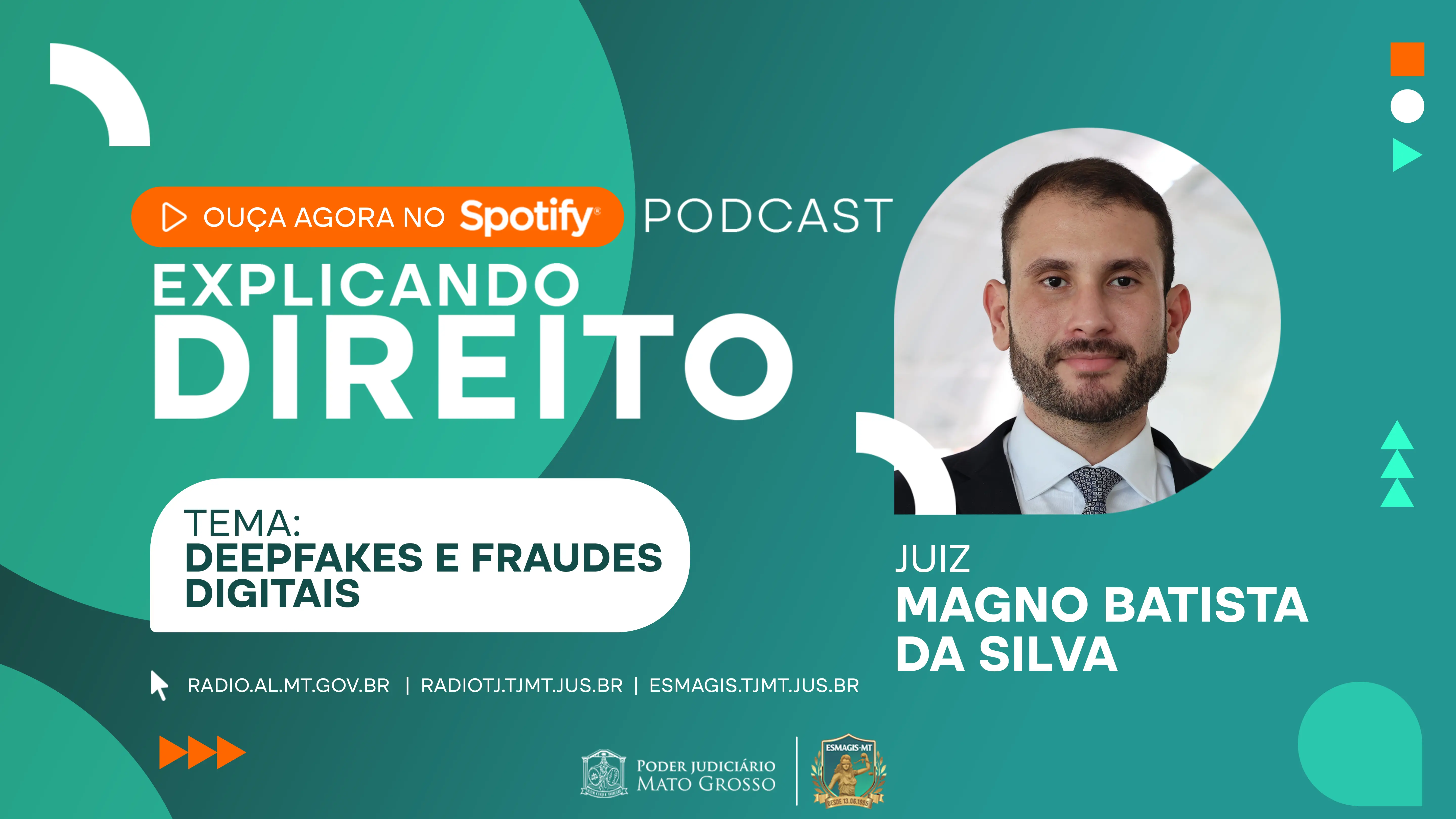 Banner verde do podcast Explicando Direito com foto circular do Juiz Magno Batista da Silva à direita. Textos: 
